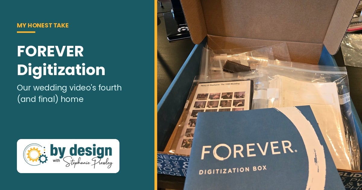 My Honest Take on FOREVER Digitization: Our Wedding Video’s Fourth (and Final) Home